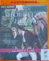 Devil's Cub written by Georgette Heyer performed by Michael Drew on MP3 CD (Unabridged)